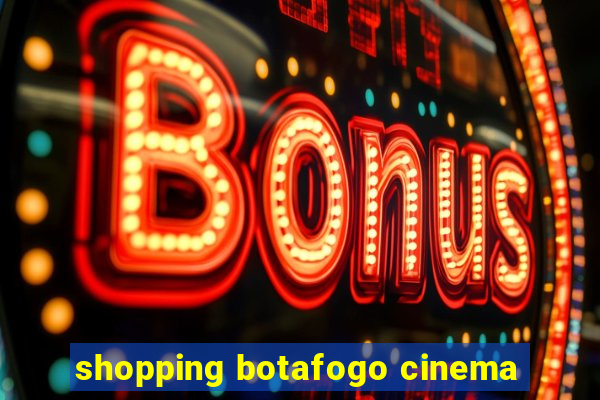 shopping botafogo cinema